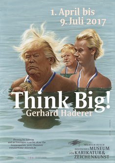 Gerhard Haderer: Think Big! (Plakatmotiv)