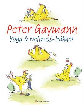 Gaymann, Yoga & Wellness-Hühner