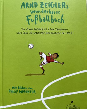 Philip-Waechter-Arnd-Zeiglers-wunderbares-Fußballbuch